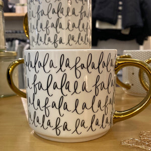 FA LA LA - Gold Handle Coffee Mug